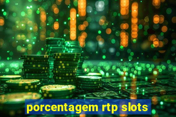 porcentagem rtp slots